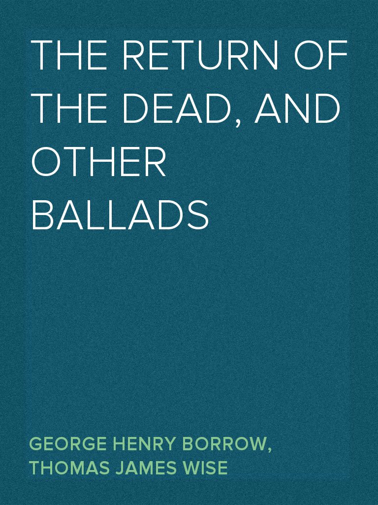 The Return of The Dead and Other Ballads